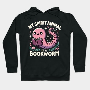 My Spirit Animal Is a Bookworm Hoodie